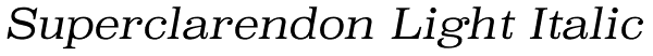 Superclarendon Light Italic Font