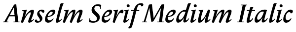 Anselm Serif Medium Italic Font