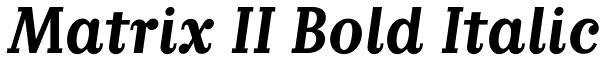 Matrix II Bold Italic Font