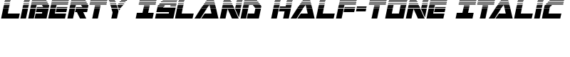 Liberty Island Half-Tone Italic Font