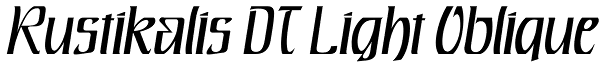 Rustikalis DT Light Oblique Font