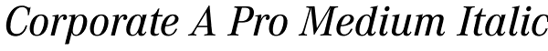 Corporate A Pro Medium Italic Font