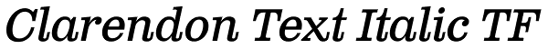 Clarendon Text Italic TF Font