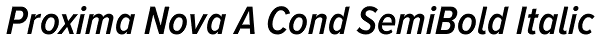 Proxima Nova A Cond SemiBold Italic Font