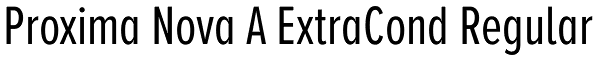 Proxima Nova A ExtraCond Regular Font