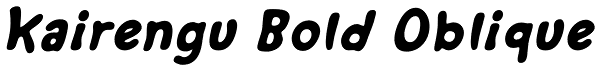 Kairengu Bold Oblique Font