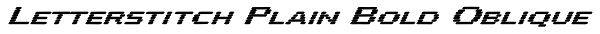 Letterstitch Plain Bold Oblique Font
