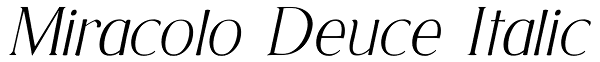 Miracolo Deuce Italic Font