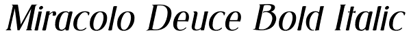 Miracolo Deuce Bold Italic Font