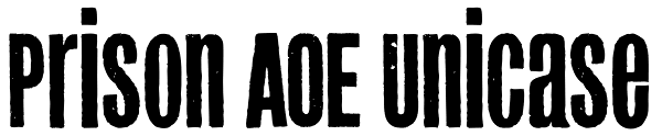 Prison AOE Unicase Font