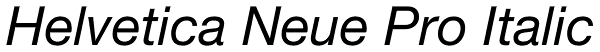 Helvetica Neue Pro Italic Font