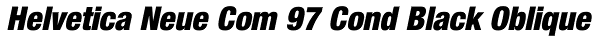 Helvetica Neue Com 97 Cond Black Oblique Font