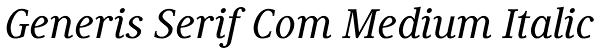 Generis Serif Com Medium Italic Font