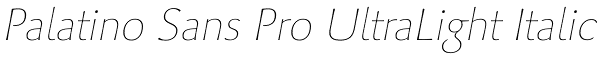 Palatino Sans Pro UltraLight Italic Font