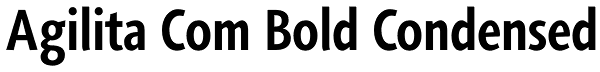 Agilita Com Bold Condensed Font