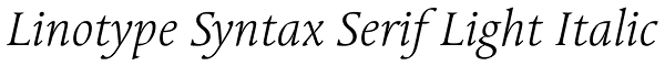 Linotype Syntax Serif Light Italic Font