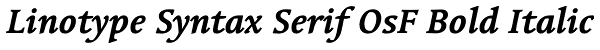 Linotype Syntax Serif OsF Bold Italic Font