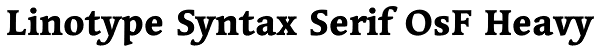 Linotype Syntax Serif OsF Heavy Font