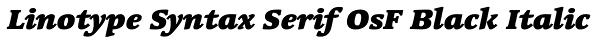 Linotype Syntax Serif OsF Black Italic Font