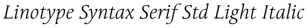 Linotype Syntax Serif Std Light Italic Font