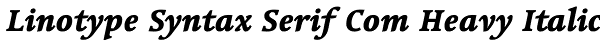 Linotype Syntax Serif Com Heavy Italic Font