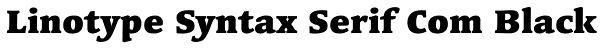 Linotype Syntax Serif Com Black Font