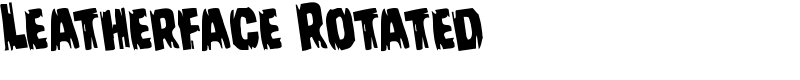 Leatherface Rotated Font