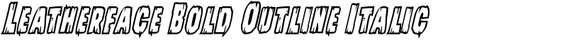 Leatherface Bold Outline Italic Font