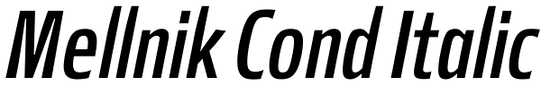 Mellnik Cond Italic Font