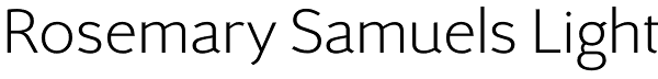 Rosemary Samuels Light Font