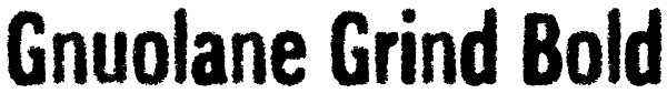 Gnuolane Grind Bold Font