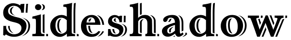 Sideshadow Font