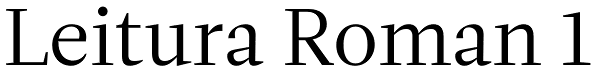 Leitura Roman 1 Font