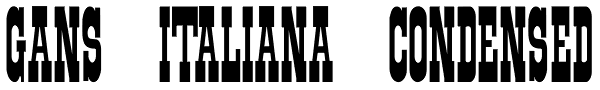 Gans Italiana Condensed Font