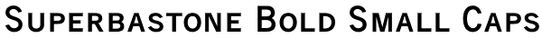 Superbastone Bold Small Caps Font