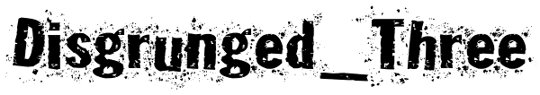 Disgrunged_Three Font