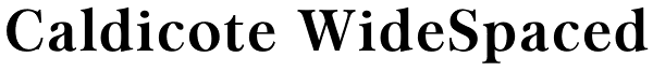 Caldicote WideSpaced Font