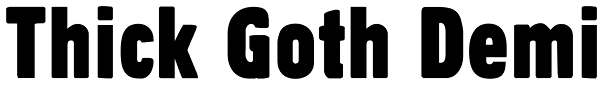 Thick Goth Demi Font