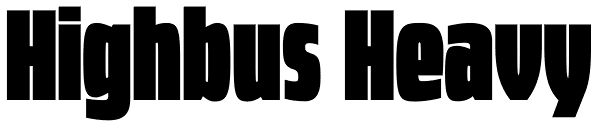 Highbus Heavy Font