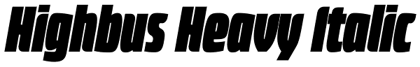 Highbus Heavy Italic Font