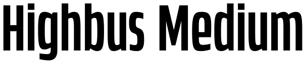 Highbus Medium Font