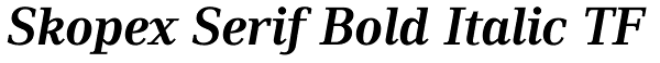 Skopex Serif Bold Italic TF Font