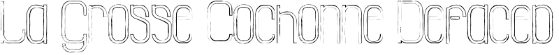 La Grosse Cochonne Defaced Font