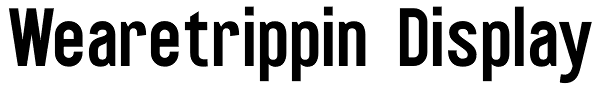 Wearetrippin Display Font