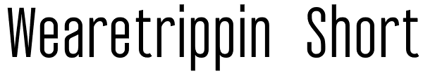 Wearetrippin Short Font