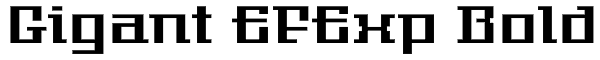 Gigant EFExp Bold Font