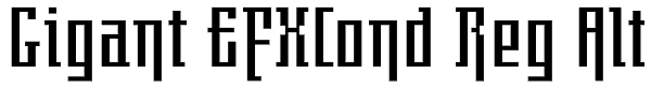 Gigant EFXCond Reg Alt Font