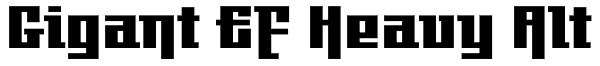 Gigant EF Heavy Alt Font