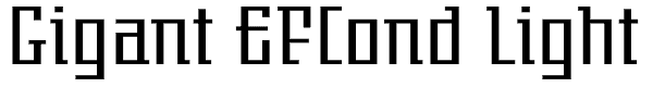 Gigant EFCond Light Font