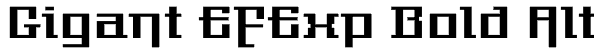 Gigant EFExp Bold Alt Font